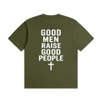 Good Men Raise Good People T-Shirt