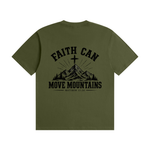 Faith Can Move Mountains T-Shirt