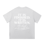 It Is Finished. It Is Written. — Graphic Tee