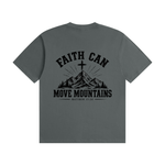 Faith Can Move Mountains T-Shirt