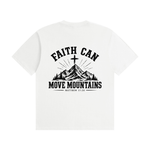 Faith Can Move Mountains T-Shirt