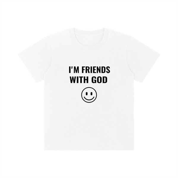 I'M FRIENDS WITH GOD Kid's T-Shirt
