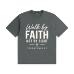 Walk by Faith Not by Sight T-Shirt