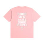 Good Men Raise Good People T-Shirt